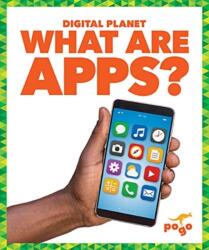 What Are Apps ? (ISBN: 9781641288934)
