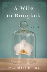 Wife in Bangkok (ISBN: 9781631527074)