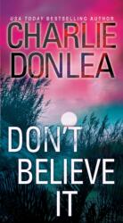 Don't Believe It (ISBN: 9780786042210)