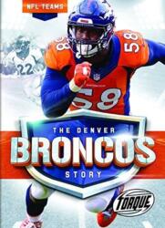 Denver Broncos Story (ISBN: 9781626173644)