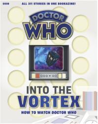 Into The Vortex: How To Watch Doctor Who (ISBN: 9781804912126)