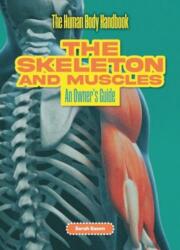 The Skeleton and Muscles (ISBN: 9781916861220)