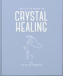 The Little Book of Crystal Healing (ISBN: 9781035419685)