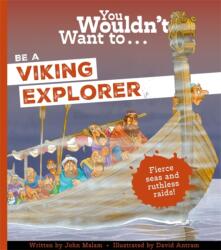 You Wouldn't Want To Be A Viking Explorer (ISBN: 9781835871454)