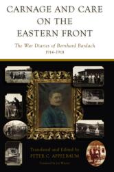 Carnage and Care on the Eastern Front (ISBN: 9781805397465)
