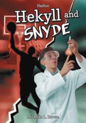 Hekyll and Snyde (ISBN: 9781631638961)
