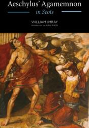 Aeschylus' Agamemnon in Scots (ISBN: 9781804251607)