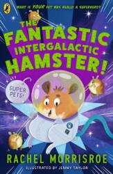 The Fantastic Intergalactic Hamster! (ISBN: 9780241635773)