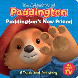 Paddington's New Friend: A touch-and-feel story (ISBN: 9780008621698)