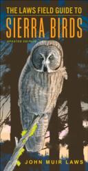 The Laws Field Guide to Sierra Birds (ISBN: 9781597146555)