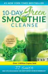 10-Day Green Smoothie Cleanse - J J Smith (2014)