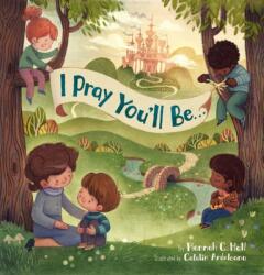I Pray You'll Be (ISBN: 9781546003335)