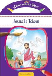 Colour with the Bible: Jesus Is Risen (ISBN: 9781788933919)