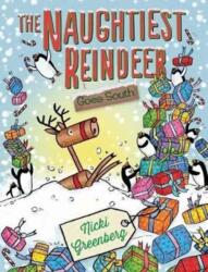 Naughtiest Reindeer Goes South (ISBN: 9781743369210)