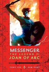 Messenger: The Legend of Joan of Arc (ISBN: 9781406336153)