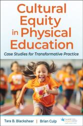 Cultural Equity in Physical Education (ISBN: 9781718231887)