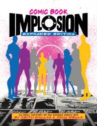 Comic Book Implosion (ISBN: 9781605491240)