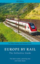 Europe by Rail: The Definitive Guide (ISBN: 9783945225042)