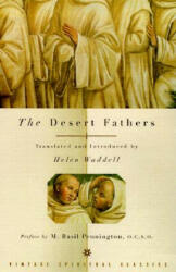 The Desert Fathers - M. Basil Pennington, John F. Thornton, Helen Jane Waddell (ISBN: 9780375700194)