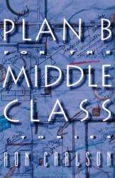 Plan B for the Middle Class (ISBN: 9780393331820)