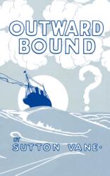 Outward Bound (ISBN: 9780871403018)