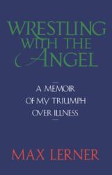 Wrestling with the Angel (ISBN: 9780393336757)