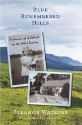 Blue Remembered Hills (ISBN: 9781788156264)