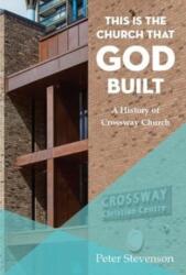 This is the Church that God Built (ISBN: 9781788157254)