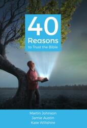 40 Reasons to Trust the Bible (ISBN: 9781788156738)
