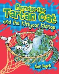 Porridge the Tartan Cat and the Kittycat Kidnap (ISBN: 9781782503576)