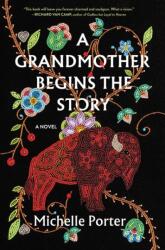 A Grandmother Begins the Story (ISBN: 9781643755182)