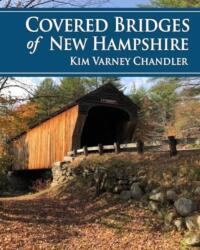 Covered Bridges of New Hampshire (ISBN: 9781942155522)