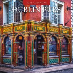 Dublin Pubs 2025 Square Wall Calendar (ISBN: 9781804425862)