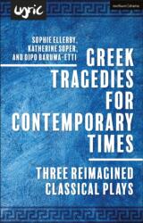 Greek Tragedies for Contemporary Times (ISBN: 9781350537118)