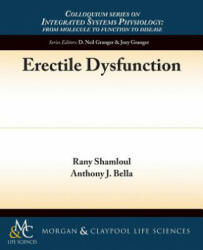 Erectile Dysfunction - Anthony J Bella (2014)