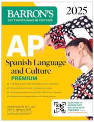 AP Spanish Language and Culture Premium, 2025: Prep Book with 5 Practice Tests Comprehensive Review Online Practice (ISBN: 9781506291703)