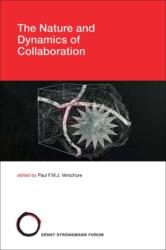 The Nature and Dynamics of Collaboration (ISBN: 9780262548144)