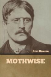 Mothwise (ISBN: 9781636377407)