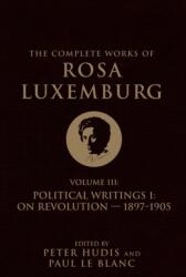 The Complete Works of Rosa Luxemburg Volume III (ISBN: 9781786635341)