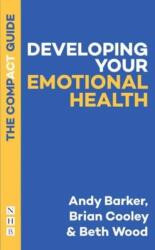 Developing Your Emotional Health: The Compact Guide (ISBN: 9781848429703)