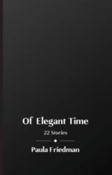 Of Elegant Time (ISBN: 9781737679608)