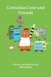 Cornelius Cone and Friends (ISBN: 9781072955320)