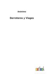 Derroteros y Viages (ISBN: 9783752490336)