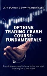 OPTIONS TRADING CRASH COURSE - FUNDAMENTALS (ISBN: 9781914599736)