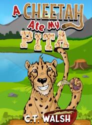 A Cheetah Ate My Pita (ISBN: 9781950826506)