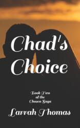 Chad's Choice (ISBN: 9781649453143)