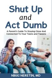 Shut up and Act dumb (ISBN: 9781008965799)