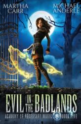Evil in the Badlands (ISBN: 9781649717948)