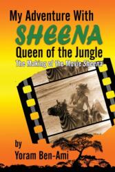 My Adventure With Sheena, Queen of the Jungle (ISBN: 9781629336886)