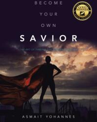 Become Your Own Savior (ISBN: 9781982254889)
